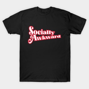 Socially Awkward T-Shirt